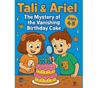 Tali & Ariel: The Mystery of the Vanishing Birthday Cake