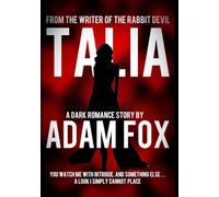 Talia: A Story of Obsession and Passion From The Author of The Last Dance of a Lavish Life