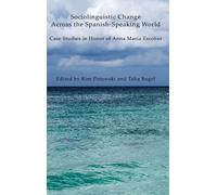 Talia Bugel Sociolinguistic Change Across the Spanish-Speakin (Copertina rigida)