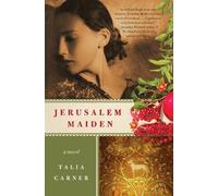 Talia Carner Jerusalem Maiden (Tascabile)