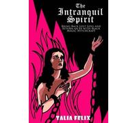 Talia Felix The Intranquil Spirit (Tascabile)