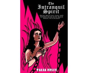 Talia Felix The Intranquil Spirit (Tascabile)