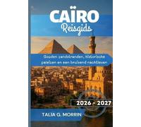 Talia G Morrin Caïro Reisgids 2026-2027 (Tascabile)