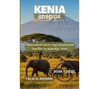 Talia G Morrin Kenia Reisgids 2026-2027 (Tascabile)