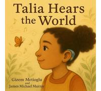 Talia Hears the World