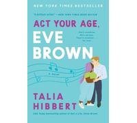 Talia Hibbert ACT Your Age, Eve Brown (Tascabile) Brown Sisters