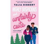 Talia Hibbert Highly Suspicious and Unfairly Cute (Tascabile)