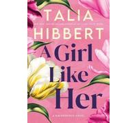 Talia Hibbert Talia Hibbert A Girl Like Her (Copertina rigida) Ravenswood