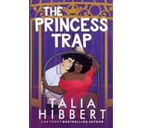 Talia Hibbert The Princess Trap (Tascabile)