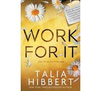 Talia Hibbert Work For It (Tascabile)
