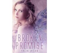 Talia Jager Broken Promise (Tascabile)