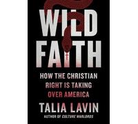 Talia Lavin Wild Faith (Copertina rigida)