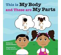 Talia M Newman This Is My Body and These Are My Parts (Tascabile)
