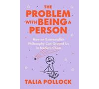Talia Pollock The Problem with Being a Person (Copertina rigida)
