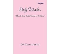 Talia Steed Body Wisdom (Tascabile)