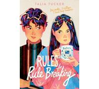 Talia Tucker Rules for Rule Breaking (Tascabile)