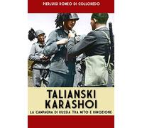 Talianski Karashoi: La campagna di Russia tra mito e rimozione: Volume 38