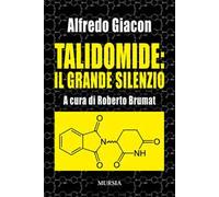 Talidomide: il grande silenzio