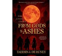 Taliesin J de L The Living Light: from Gods to Ashes: 1 (Rogues of t (Tascabile)