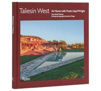 Nora Burba Trulsson – Taliesin West: At Home with Frank Lloyd Wright – Copertina rigida