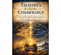 Taliesin's Bardic Cosmology: A New Astronomical Interpretation of Preiddeu Annwn