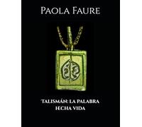 Talismán: la palabra hecha vida
