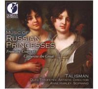 Talisman Music of Russian Princesses: From the Court of Catherine the Great (CD)