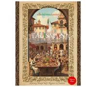 TALISMAN of Italian Flavors: A Journey through Italy's Happiness and Traditions - An Indigenous Cookbook