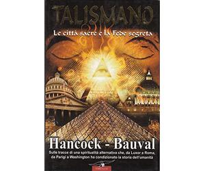 Talismano. Le città sacre e la fede segreta
