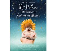 Talitha Girnus Mr.Pokee: Eine Handvoll Sonnenschein - Wie ein (Copertina rigida)
