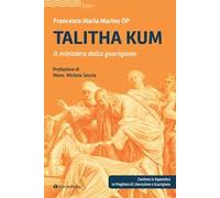 Talitha kum. Il ministero della guarigione