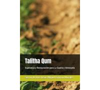 Talitha Qum: Esperanza y Restauración para La Guaira y Venezuela