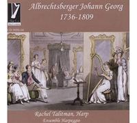 Talitman, Rachel & Ensemble Harpeggio - Albrechtsberger Johann Georg 1736-1809