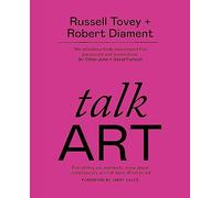 Talk Art /anglais: Everything you wanted to know about contemporary art but were afraid to ask
