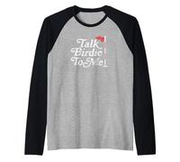 Talk Birdie To Me Funny Golfer Dad Fathers Day Golf Graphic Maglia con Maniche Raglan