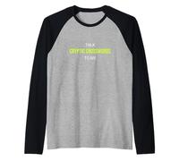 Talk Cryptic Cryptic Crossword To Me - Puzzle Divertente Maglia con Maniche Raglan
