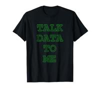 Talk Data to Me Data Scientist Statistica Analisi Umorismo Maglietta