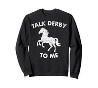 Talk Derby To Me Divertente Equitazione Equitazione #25D1A Felpa