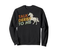 Talk Derby To Me Divertente Equitazione Equitazione #25D1B Felpa