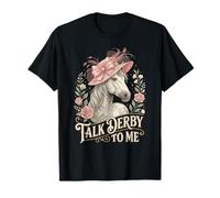 Talk Derby To Me - Festa Floreale per Corsa di Cavalli Maglietta