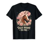 Talk Derby To Me Funny Derby Horse with Hat, Roses & Charm Maglietta