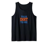 Talk Dirt to Me - Gioco di Parole Divertente per Amanti delle Piante da Giardinaggio Canotta