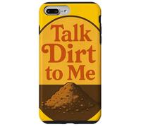 Talk Dirt to Me - Gioco di parole divertente per amanti delle piante da giardinaggio Custodia per iPhone 7 Plus/8 Plus