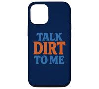 Talk Dirt to Me - Gioco di parole divertente per amanti delle piante da giardinaggio Custodia per iPhone 12/12 Pro