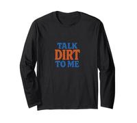 Talk Dirt to Me - Gioco di Parole Divertente per Amanti delle Piante da Giardinaggio Maglia a Manica