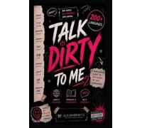 Talk Dirty to Me
