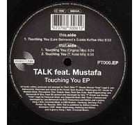 Talk Feat. Mustafa - Touching You Ep
