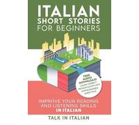 Talk in Italian Italian (Tascabile) Learn Italian with Stories