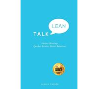 Talk Lean - Shorter Meetings. Quicker Results. Better Relations.