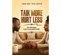 Talk More, Hurt Less: The Marriage Communication Guide